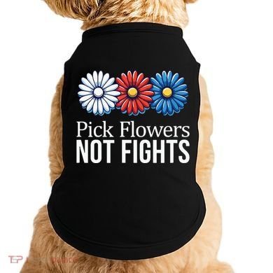 Pick Flowers Not Fights Doggie Tank