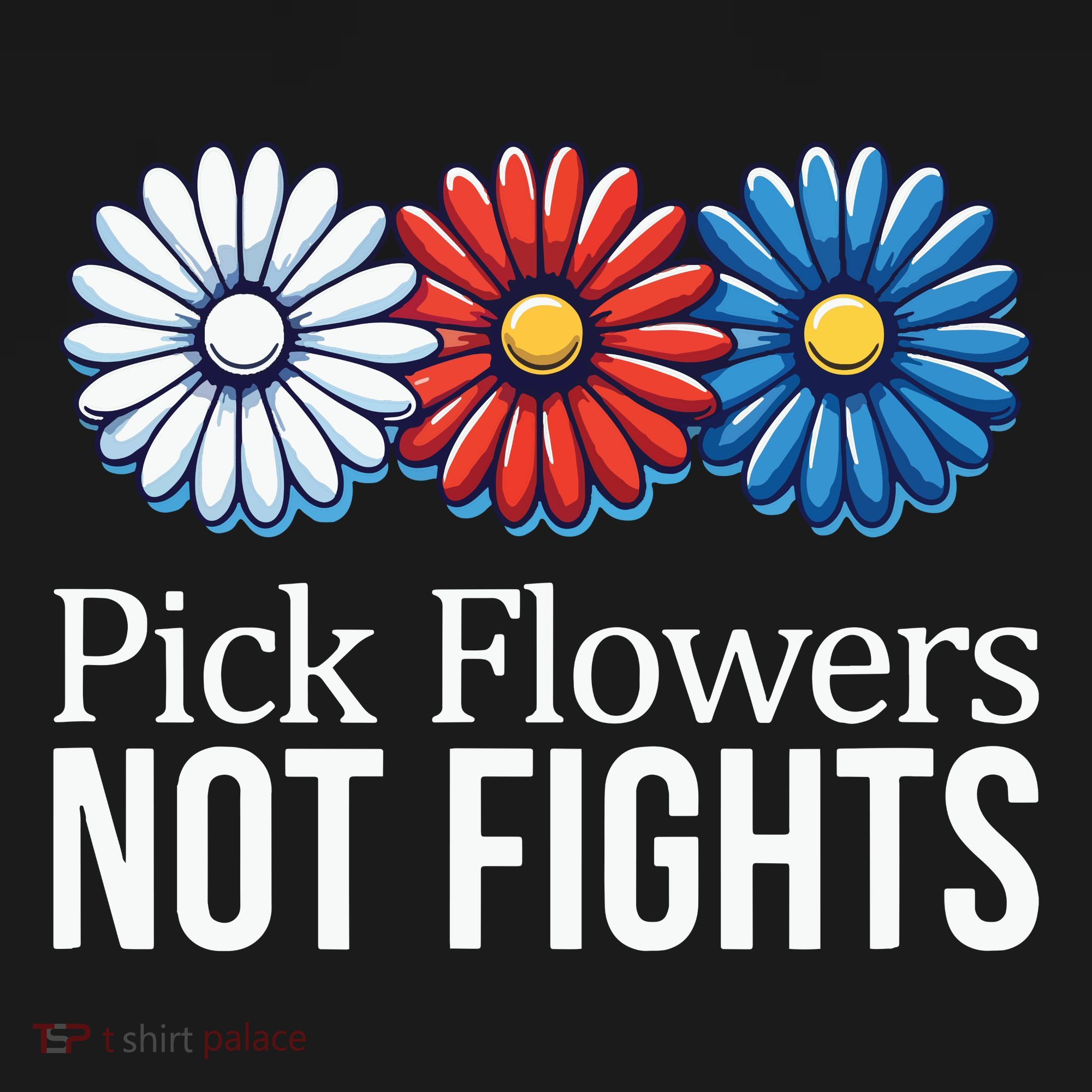 Pick Flowers Not Fights Polo