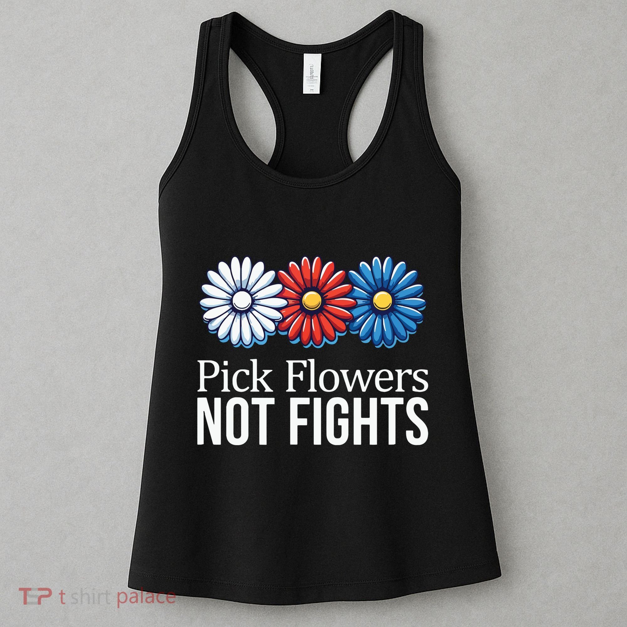 Pick Flowers Not Fights Women's Tank Top
