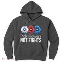 Pick Flowers Not Fights Hoodie thumb 0