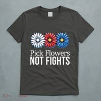 Pick Flowers Not Fights T-Shirt thumb 5