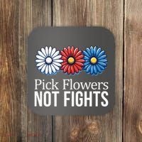 Pick Flowers Not Fights Coaster thumb 0