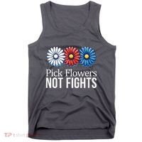 Pick Flowers Not Fights Tank Top thumb 0