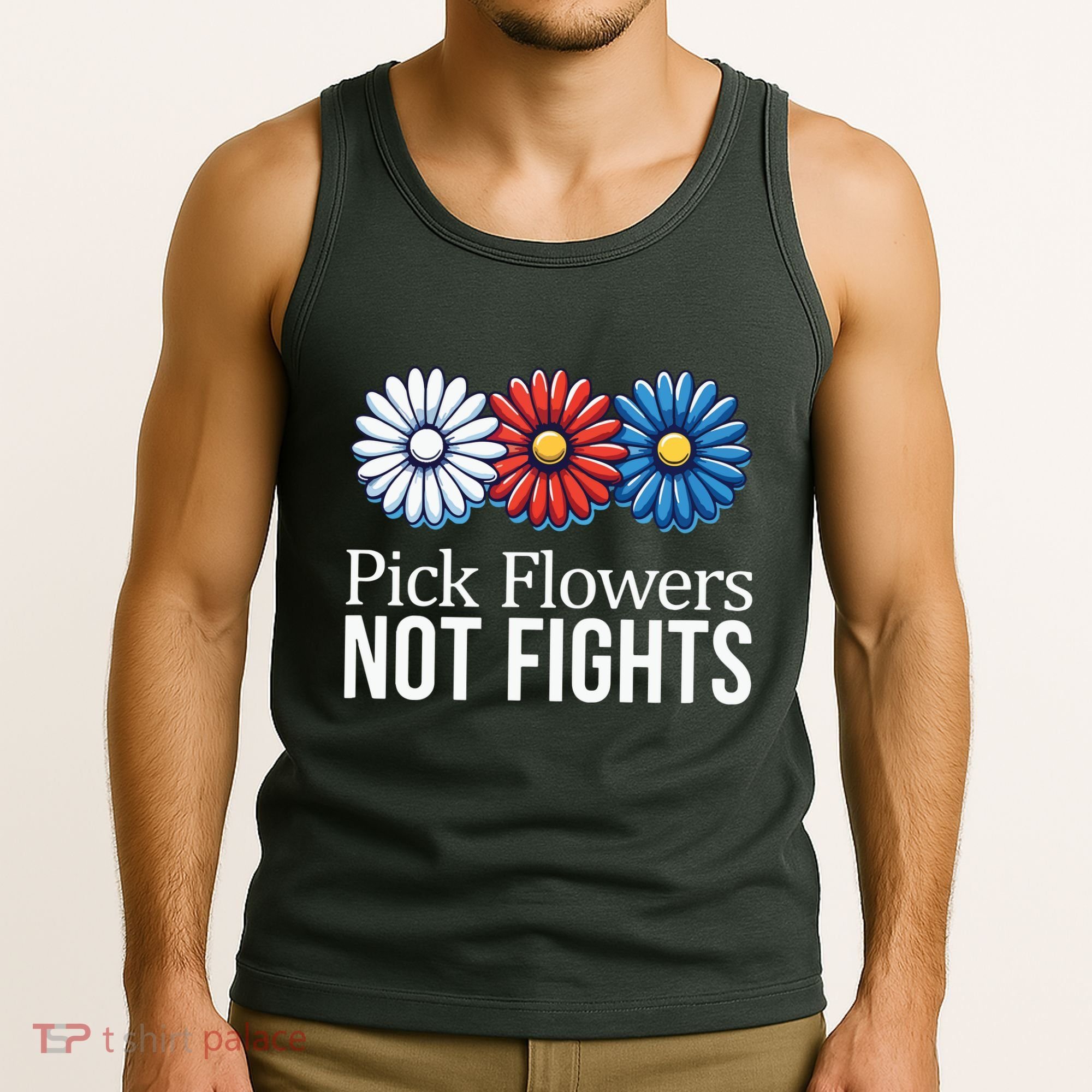 Pick Flowers Not Fights Tank Top