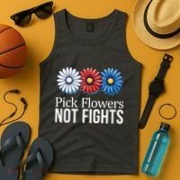Pick Flowers Not Fights Tank Top thumb 4