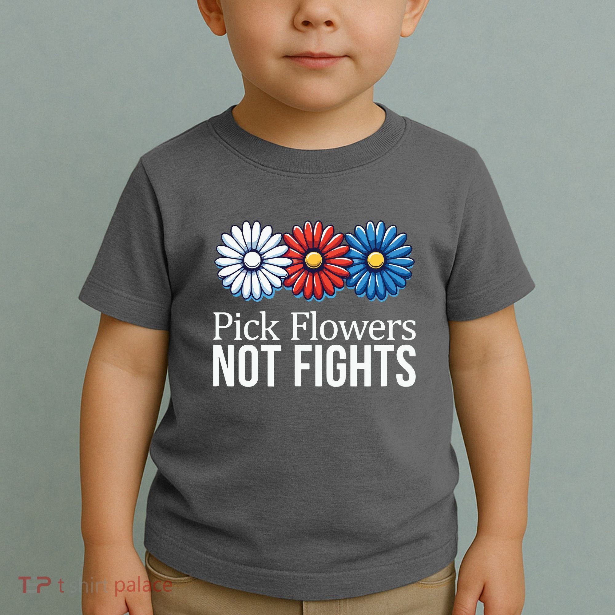 Pick Flowers Not Fights Toddler T-Shirt