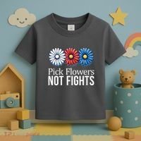 Pick Flowers Not Fights Toddler T-Shirt thumb 3
