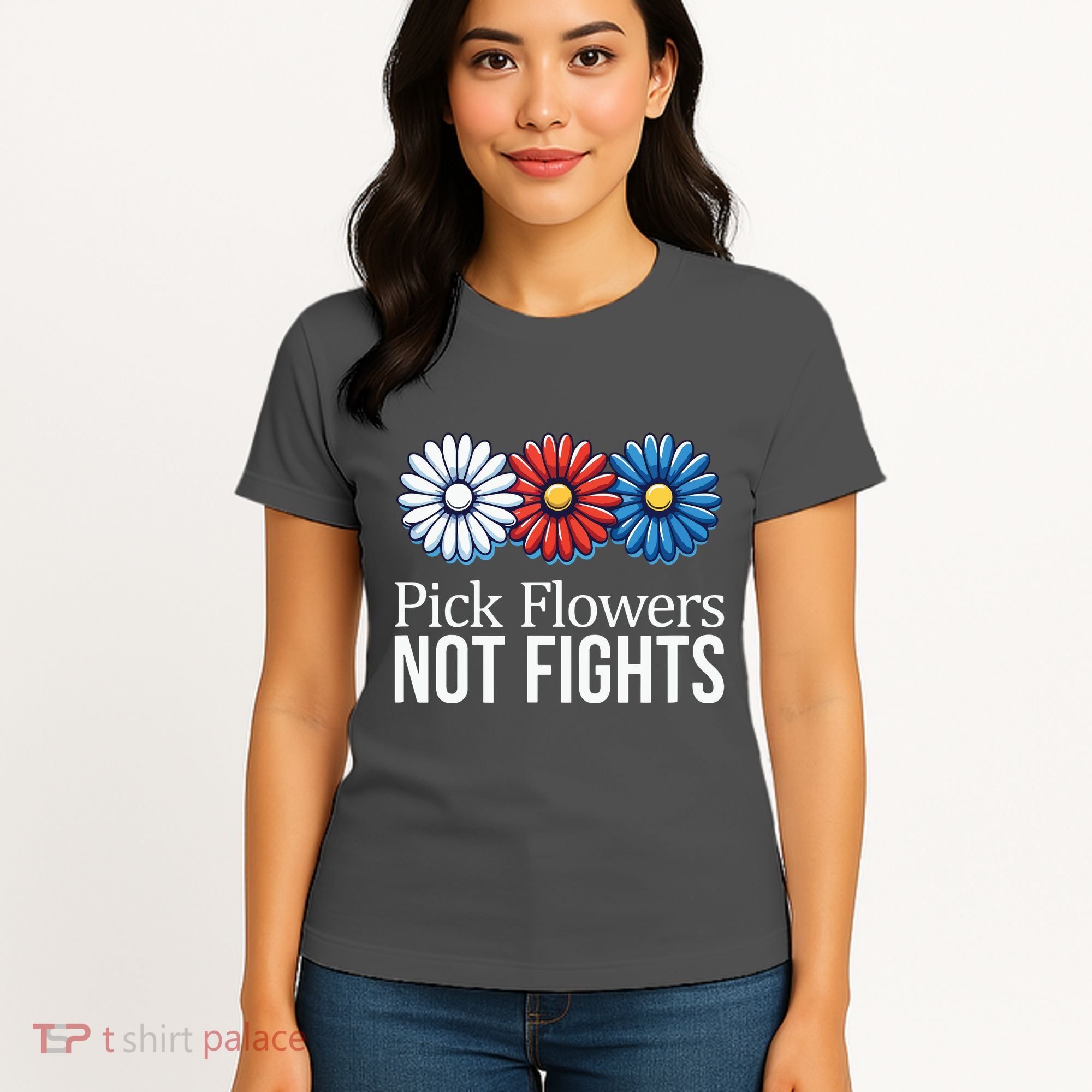 Pick Flowers Not Fights Women's T-Shirt