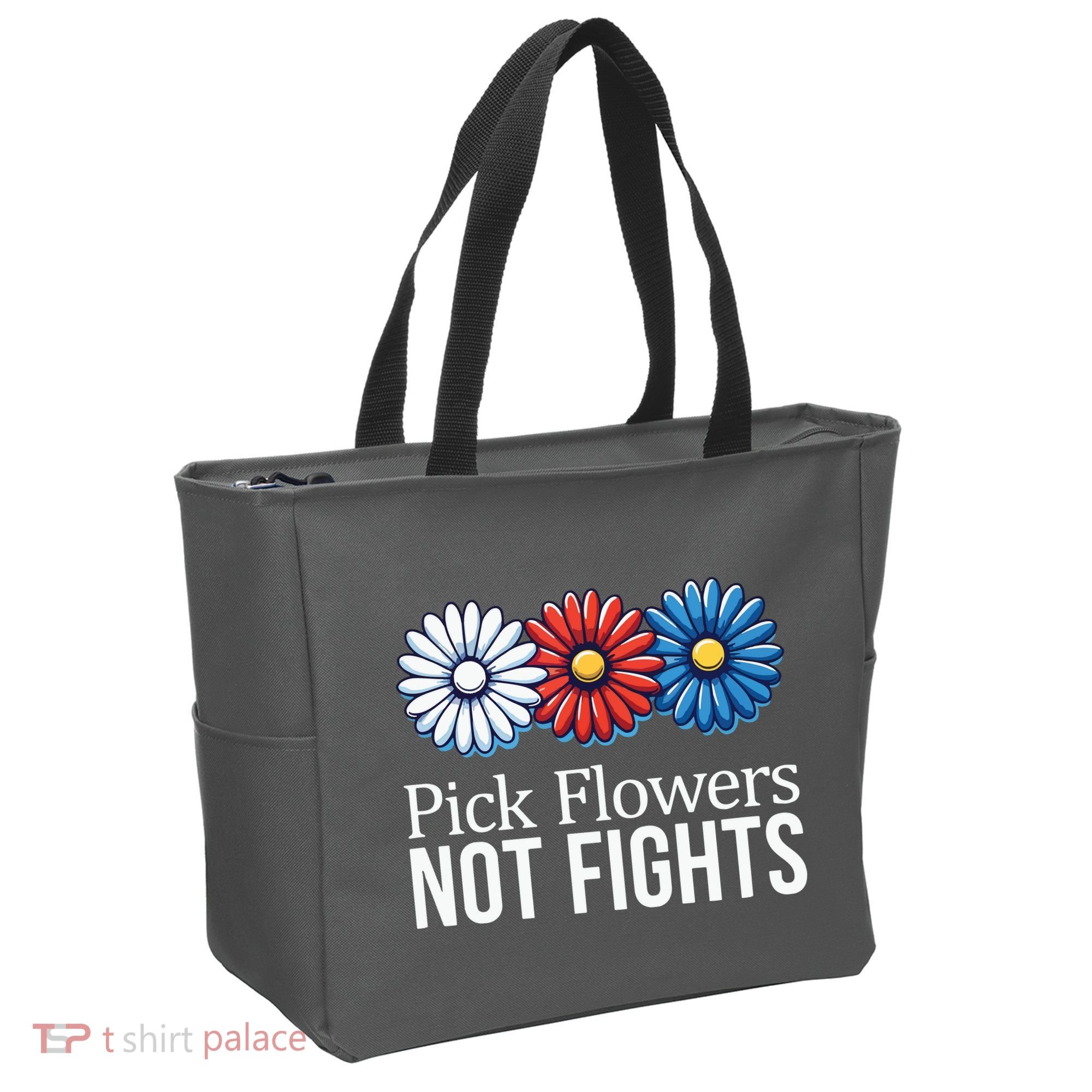 Pick Flowers Not Fights Tote Bag