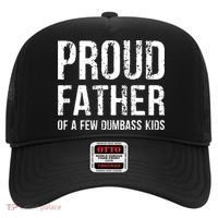 Proud Father Of A Few Dumbass Meaningful Gift Hat thumb 0