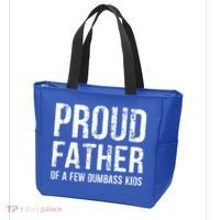 Proud Father Of A Few Dumbass Meaningful Gift Tote Bag thumb 3