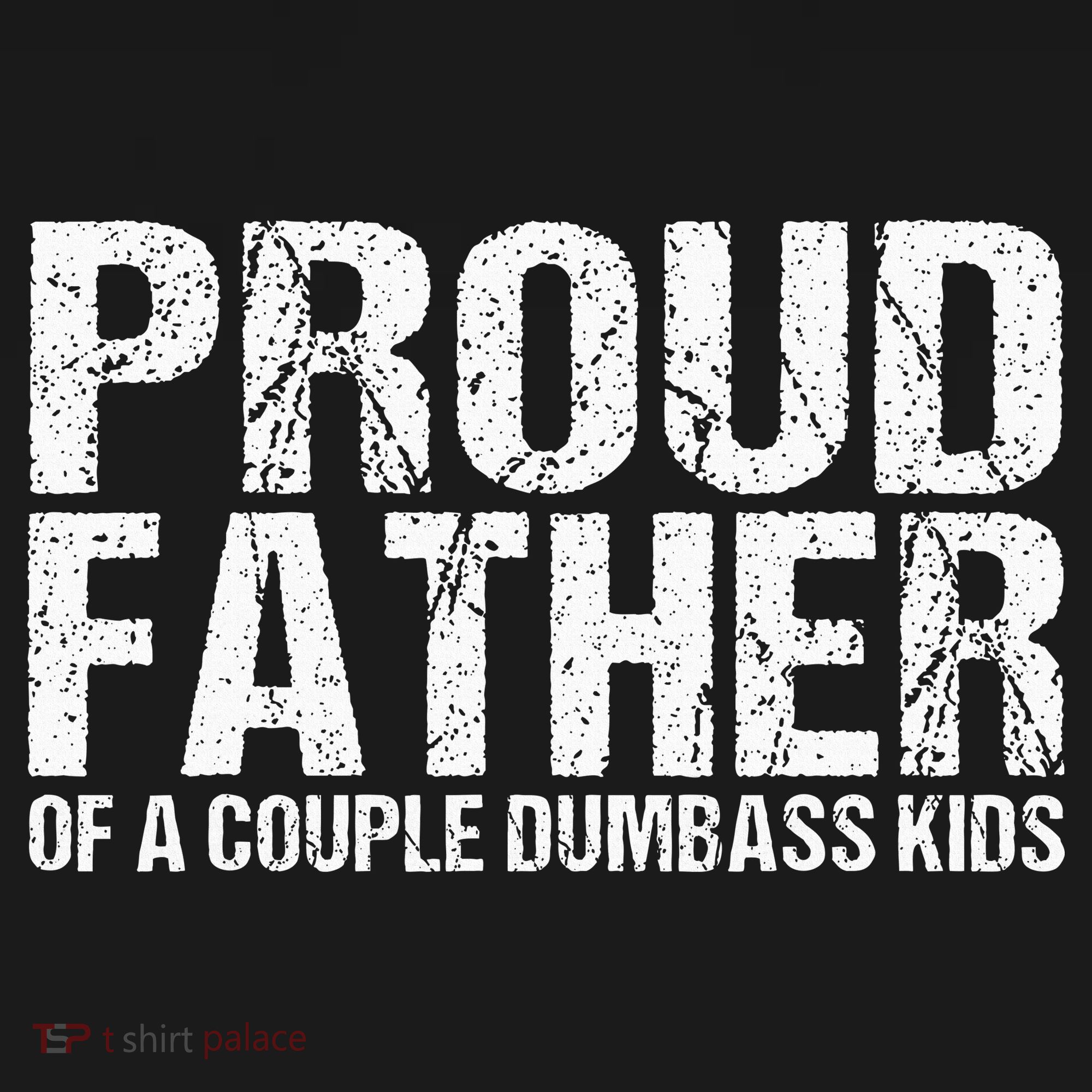 Proud Father Of A Couple Dumbass Women's Tank Top