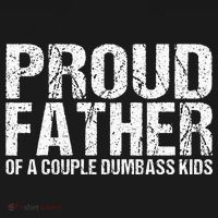 Proud Father Of A Couple Dumbass Kids Sweatshirt thumb 2