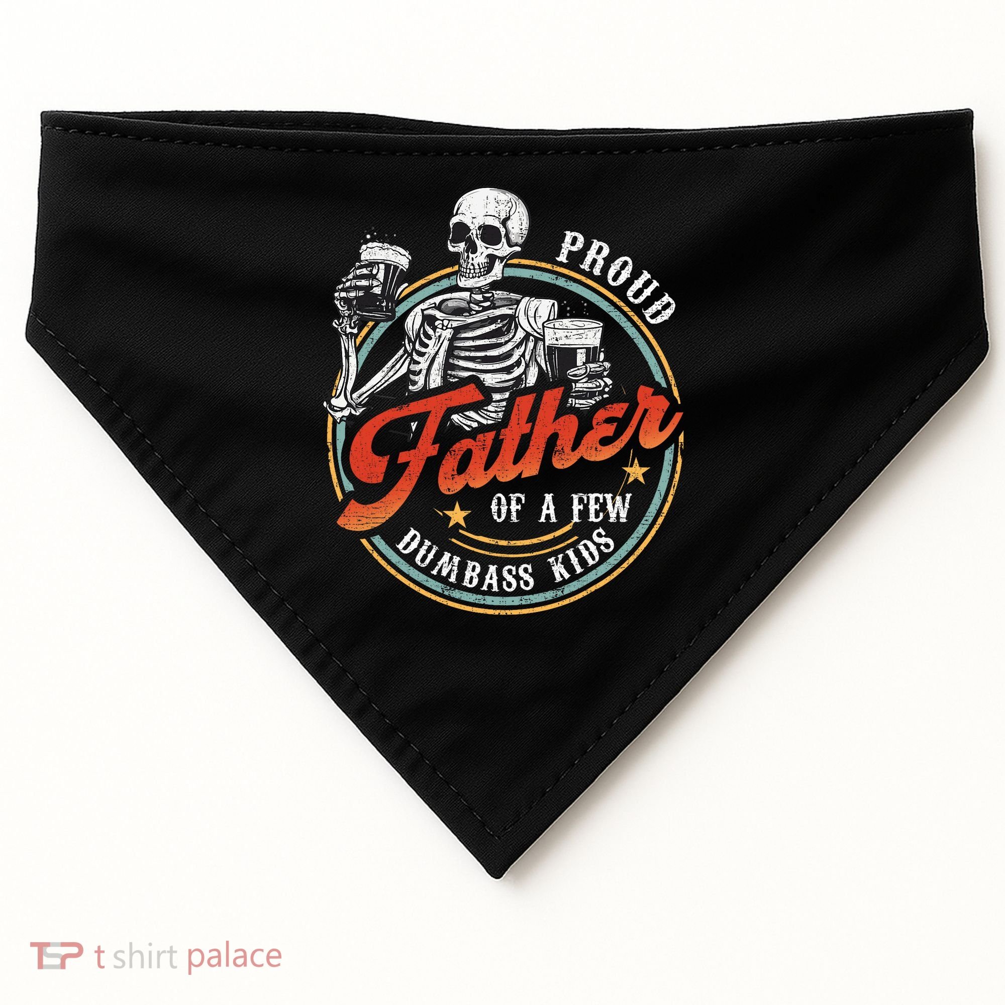 Proud Father Of A Few Dumbass Funny Dad Love Family USA-Made Doggie Bandana