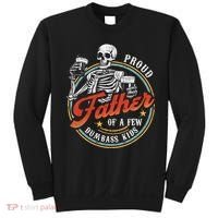 Proud Father Of A Few Dumbass Funny Dad Love Family Sweatshirt thumb 0