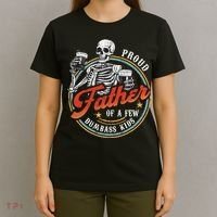 Proud Father Of A Few Dumbass Funny Dad Love Family T-Shirt thumb 4