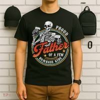Proud Father Of A Few Dumbass Funny Dad Love Family T-Shirt thumb 6