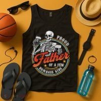 Proud Father Of A Few Dumbass Funny Dad Love Family Tank Top thumb 4