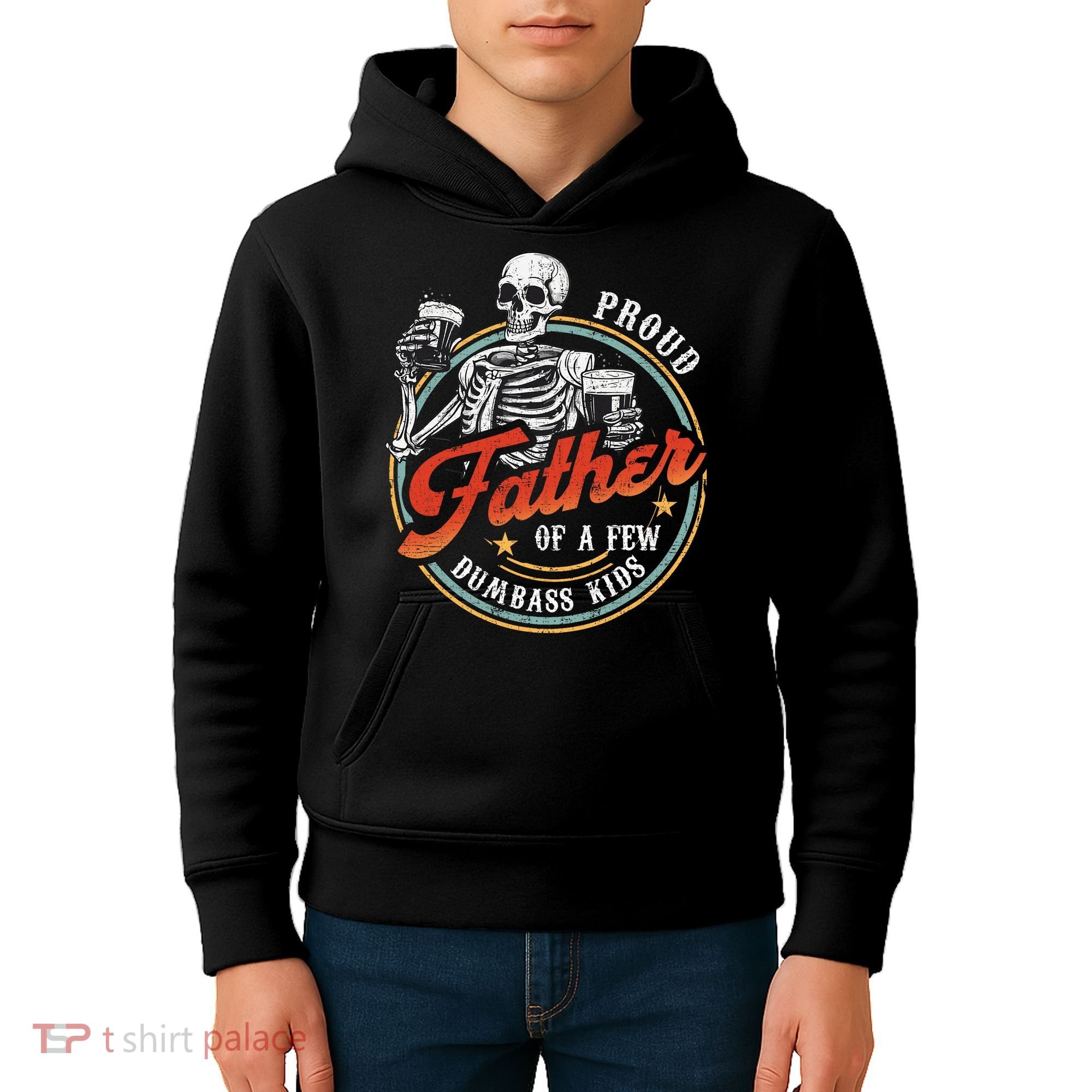 Proud Father Of A Few Dumbass Funny Dad Love Family Kids Hoodie