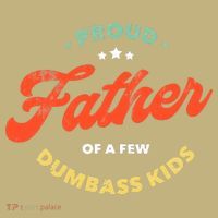 Proud Father Of A Few Dumbass Fathers Day Mousepad thumb 1