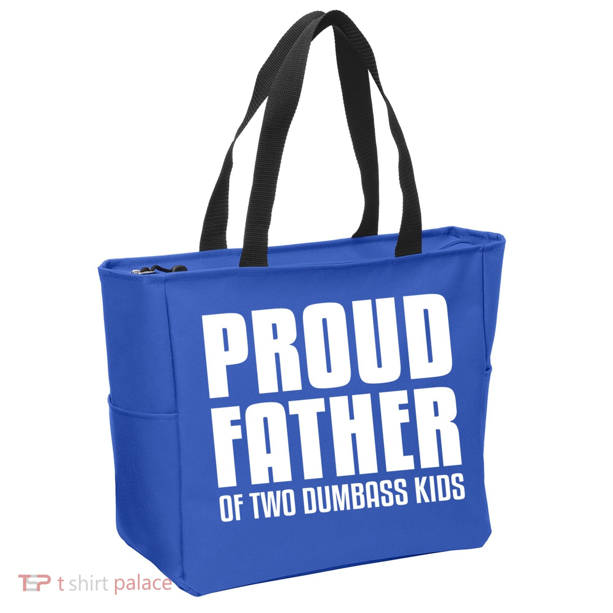 Proud Father Of Two Dumbass Gift Fathers Day Gift Dad Gift Tote Bag