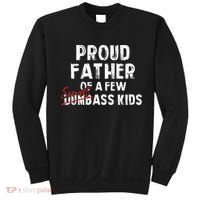 Proud Father Of A Few Smart Ass Not Dumbass Sweatshirt thumb 0