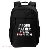 Proud Father Of A Few Smart Ass Not Dumbass Backpack thumb 0