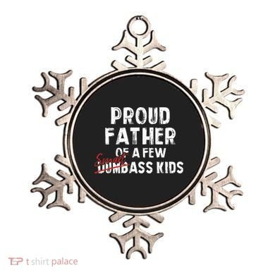 Proud Father Of A Few Smart Ass Not Dumbass Ornament