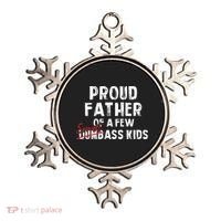Proud Father Of A Few Smart Ass Not Dumbass Ornament thumb 0