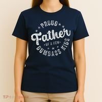 Proud Father Of A Few Dumbass Funny Fathers Day 2024 T-Shirt thumb 4