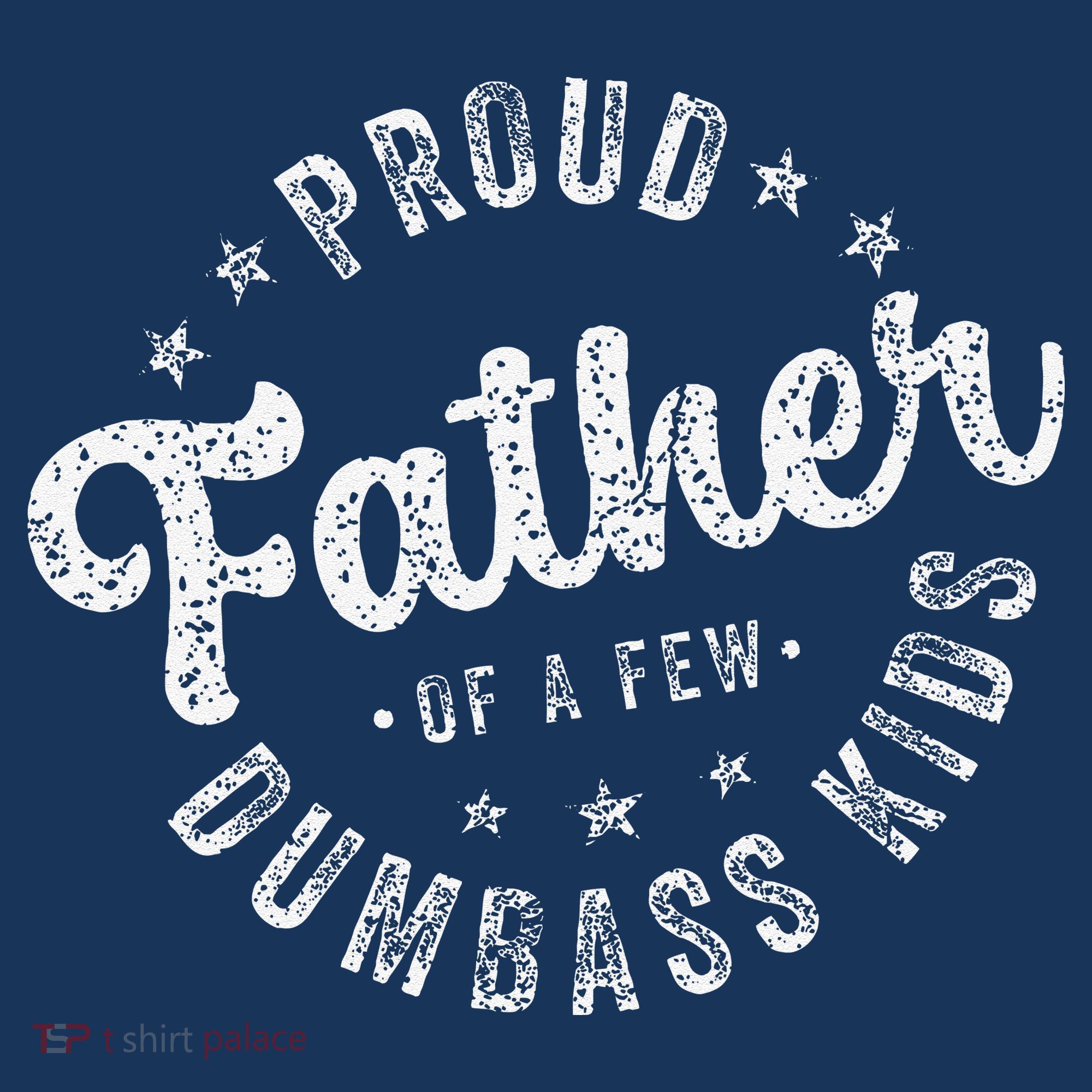 Proud Father Of A Few Dumbass Funny Fathers Day 2024 Visor