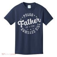 Proud Father Of A Few Dumbass Funny Fathers Day 2024 Kids T-Shirt thumb 0