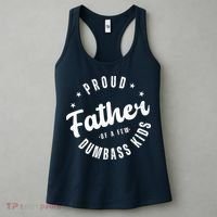 Proud Father Of A Few Dumbass Kids Funny Fathers Day Women's Tank Top thumb 3