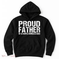Proud Father Of A Couple Dumbass Hoodie thumb 0