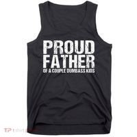 Proud Father Of A Couple Dumbass Tank Top thumb 0