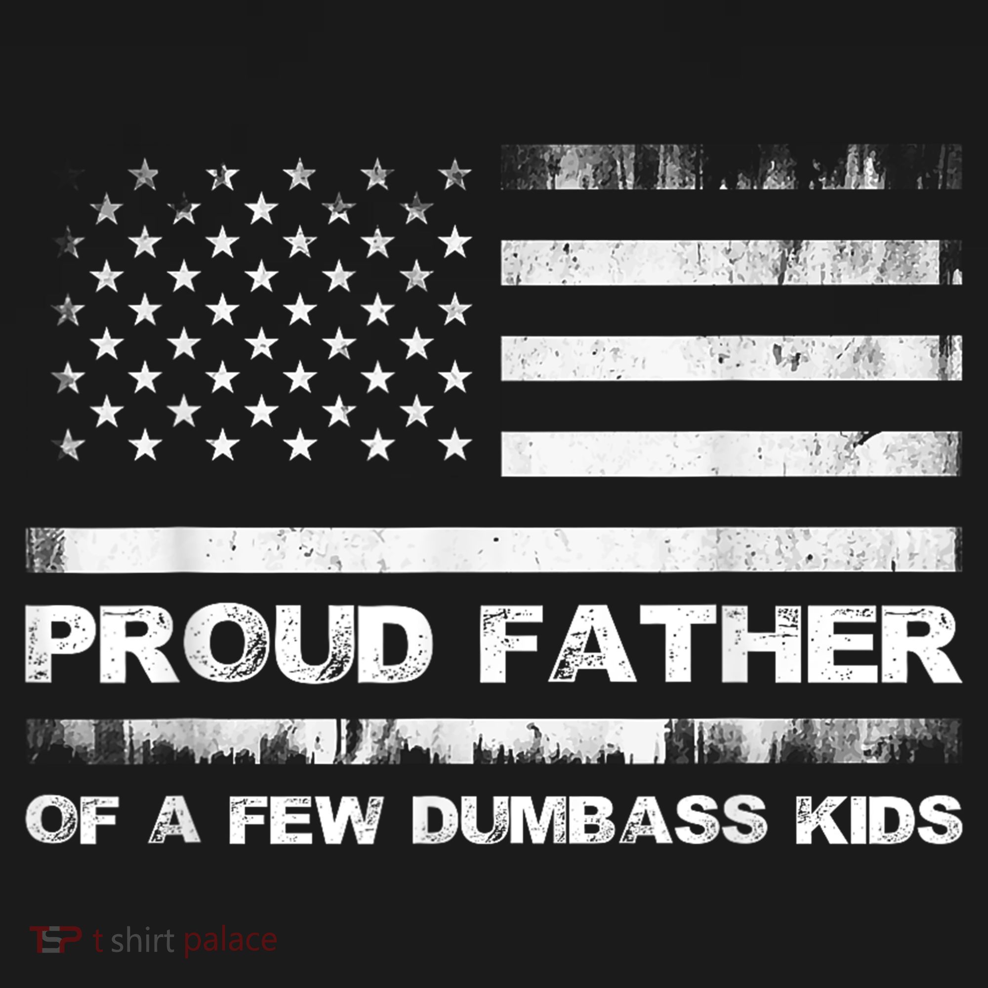 Proud Father Of A Few Dumbass Funny Fathers Day Sweatshirt
