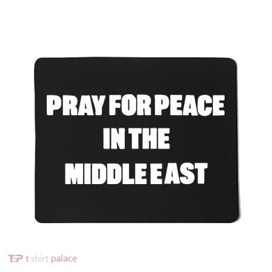 Pray For Peace In The Middle East Mousepad