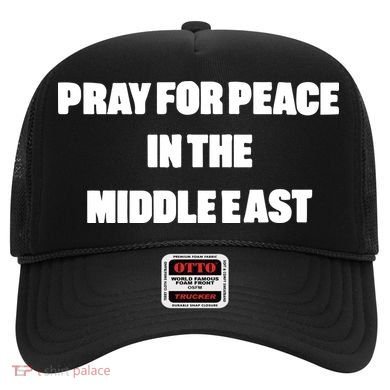Pray For Peace In The Middle East Hat