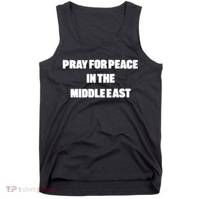 Pray For Peace In The Middle East Tank Top