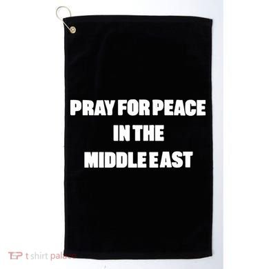 Pray For Peace In The Middle East Golf Towel