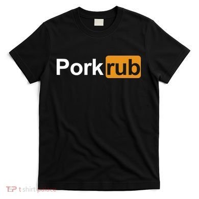 Porkrub Funny Pork Rub T-Shirt