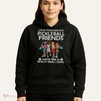 Pickleball Friends Paddleboards Really A Small Gang Enjoying Hoodie thumb 5