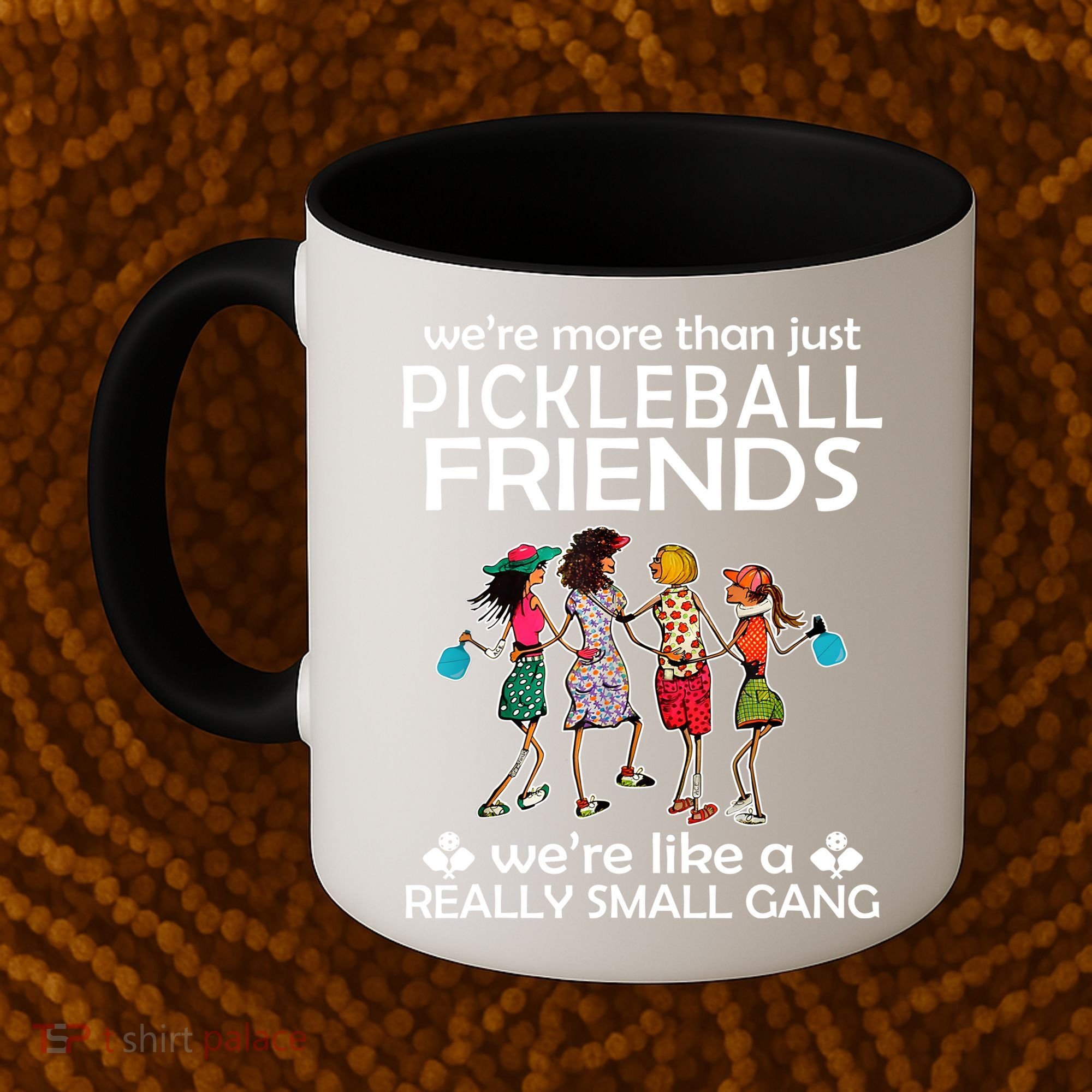 Pickleball Friends Paddleboards Really A Small Gang Enjoying Coffee Mug