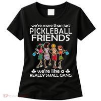 Pickleball Friends Paddleboards Really A Small Gang Enjoying Women's T-Shirt thumb 0