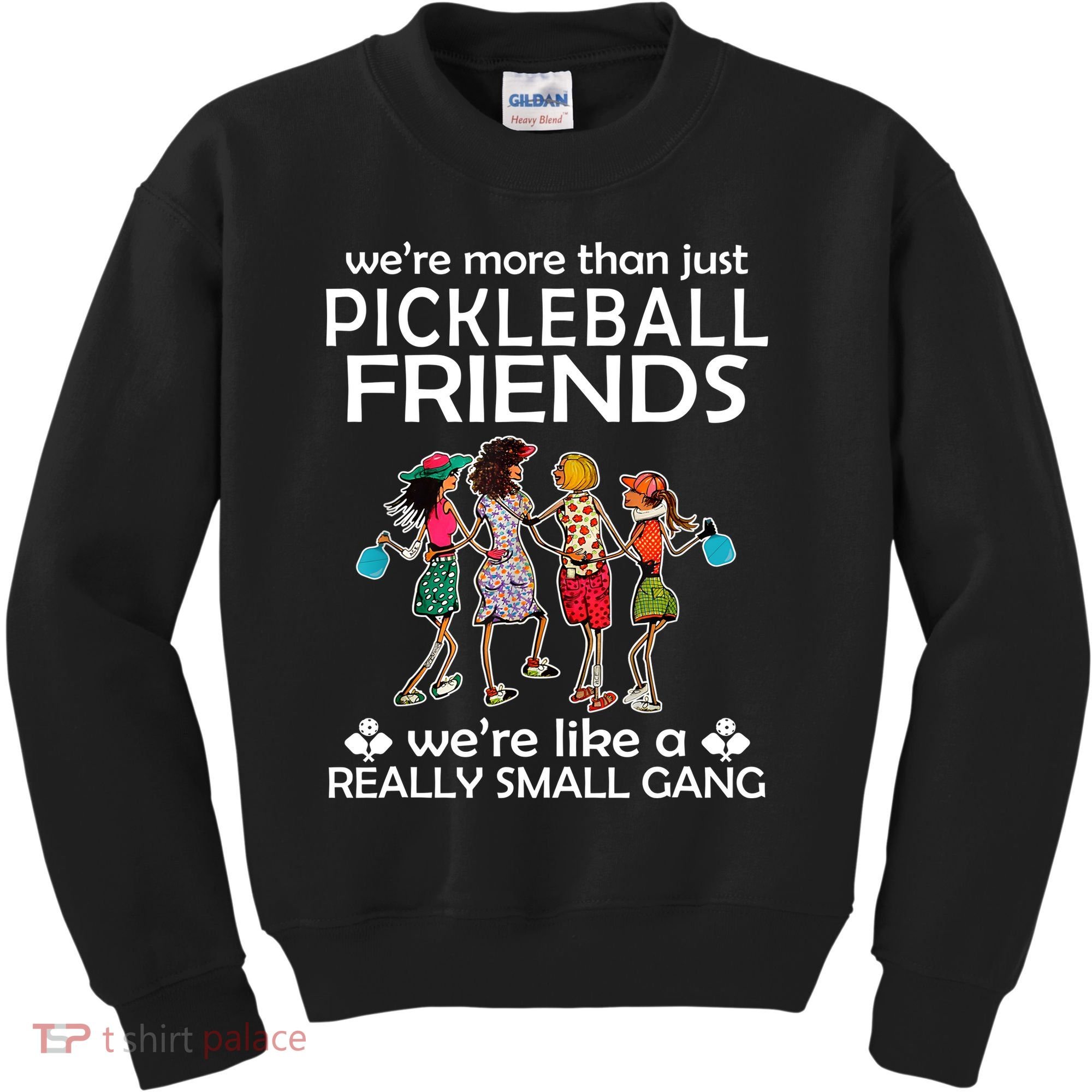 Pickleball Friends Paddleboards Really A Small Gang Enjoying Kids Sweatshirt