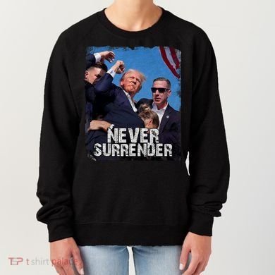 Pray For President Trump Never Surrender Women's Sweatshirt