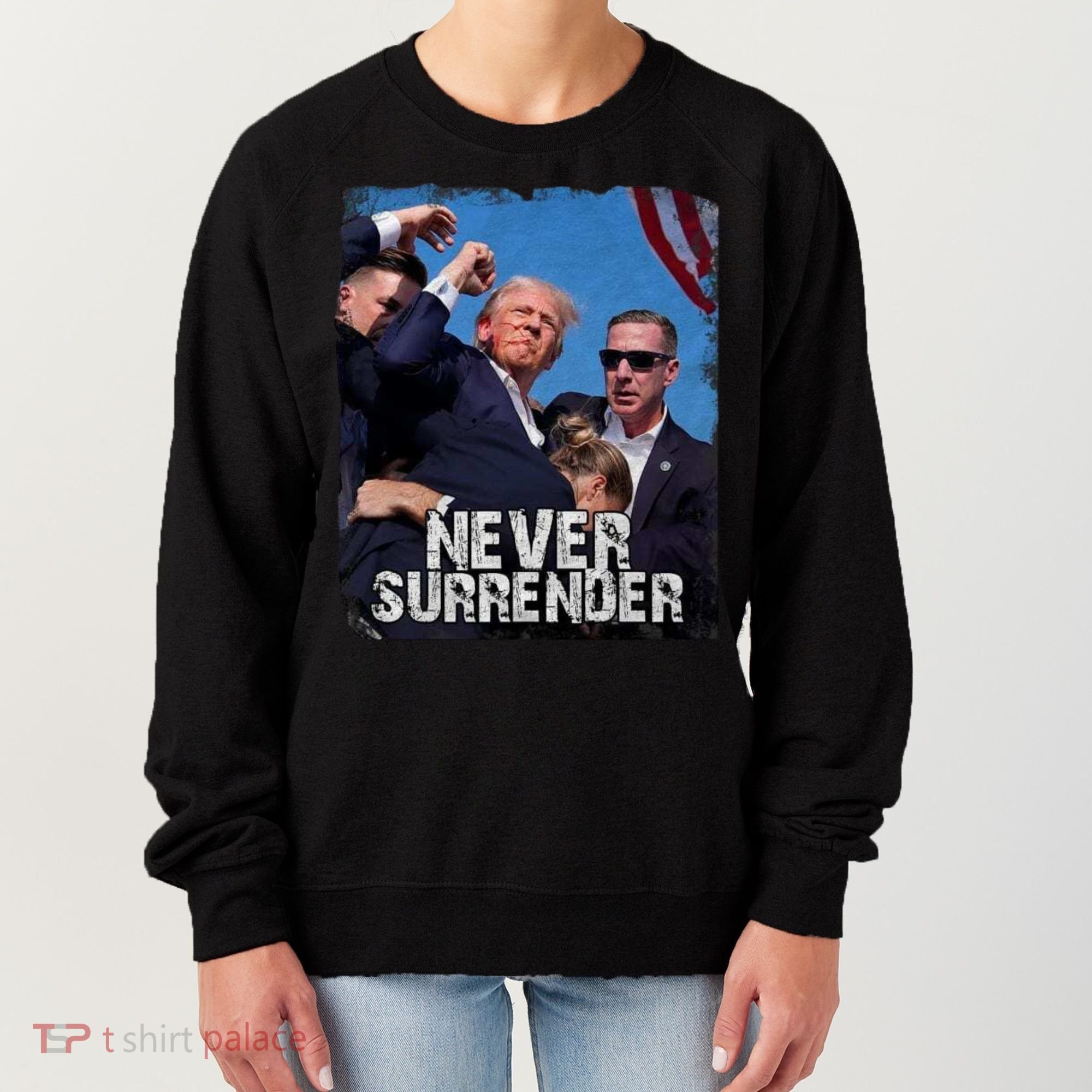 Pray For President Trump Never Surrender Women's Sweatshirt