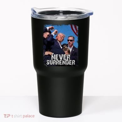 Pray For President Trump Never Surrender Tumbler