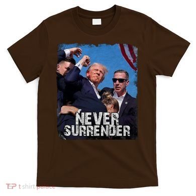 Pray For President Trump Never Surrender T-Shirt