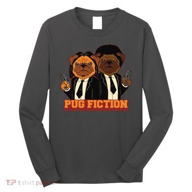 Pug Fiction Long Sleeve Shirt
